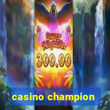 casino champion